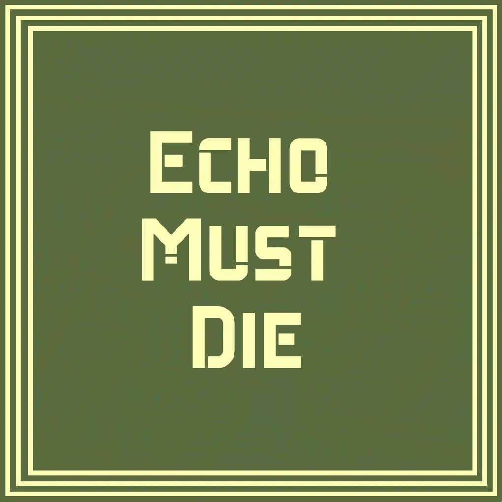 EchoMustDie full image