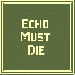 EchoMustDie thumbnail 1 